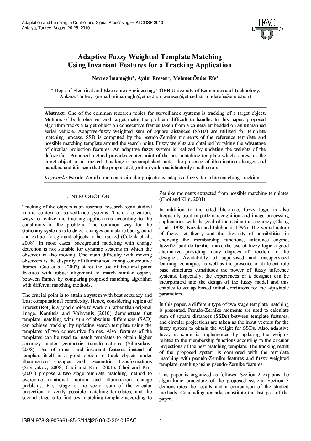 عکس صفحه اول مقاله: Adaptive Fuzzy Weighted Template Matching Using Invariant Features for a Tracking Application Adaptive Fuzzy Weighted Template Matching Using Invariant Features for a Tracking Application