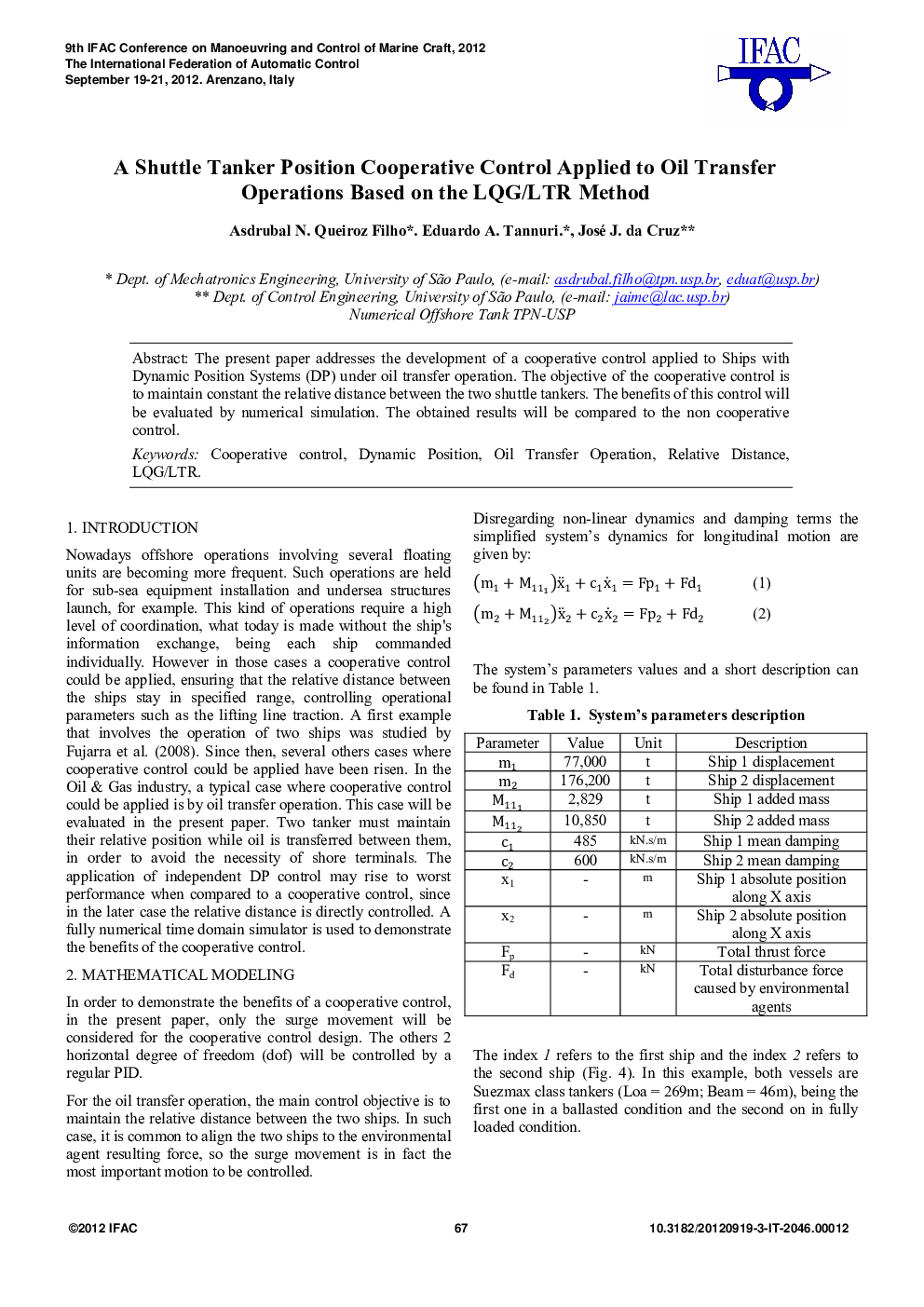 A Shuttle Tanker Position Cooperative Control Applied to Oil Transfer Operations Based on the LQG/LTR Method