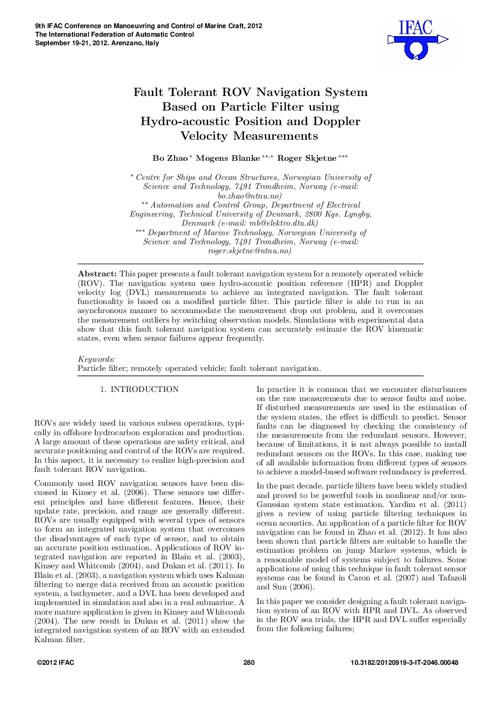 Fault Tolerant ROV Navigation System Based on Particle Filter using Hydro-acoustic Position and Doppler Velocity Measurements