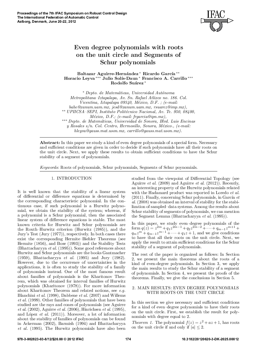 Even degree polynomials with roots on the unit circle and Segments of Schur polynomials