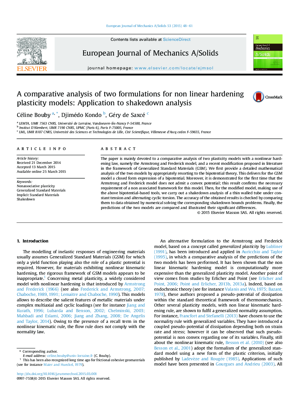 A comparative analysis of two formulations for non linear hardening plasticity models: Application to shakedown analysis