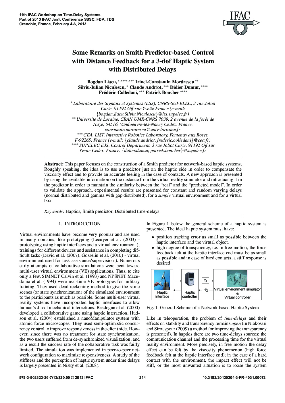 Some Remarks on Smith Predictor-based Control with Distance Feedback for a 3-dof Haptic System with Distributed Delays