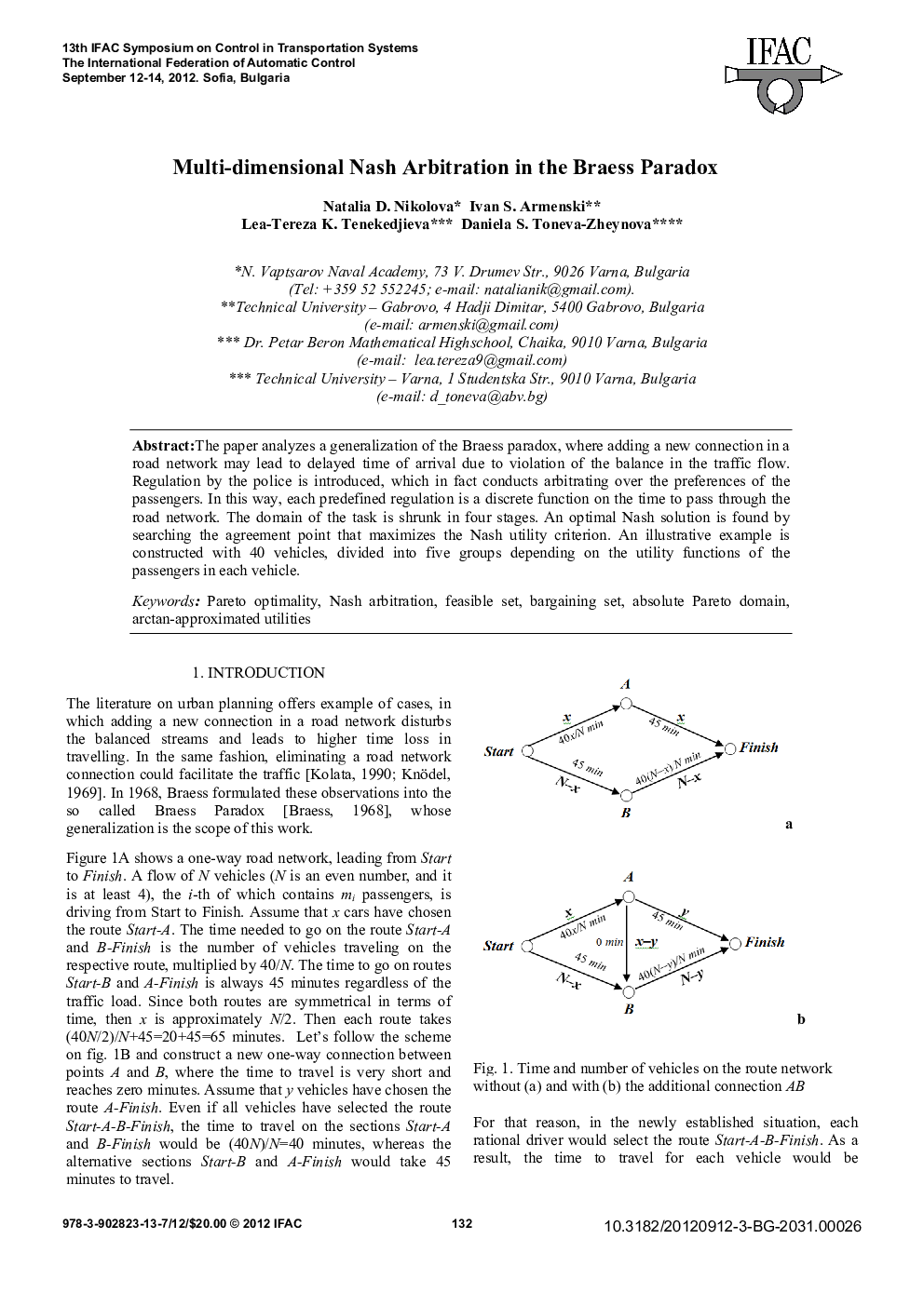 Multi-dimensional Nash Arbitration in the Braess Paradox