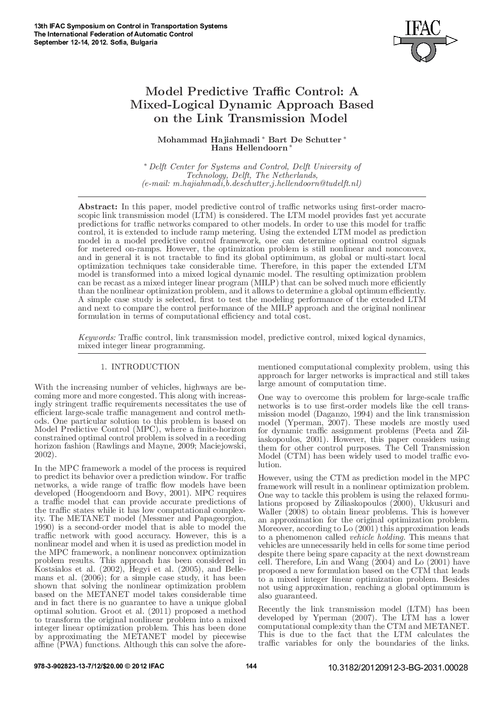 Model Predictive Traffic Control: A Mixed-Logical Dynamic Approach Based on the Link Transmission Model