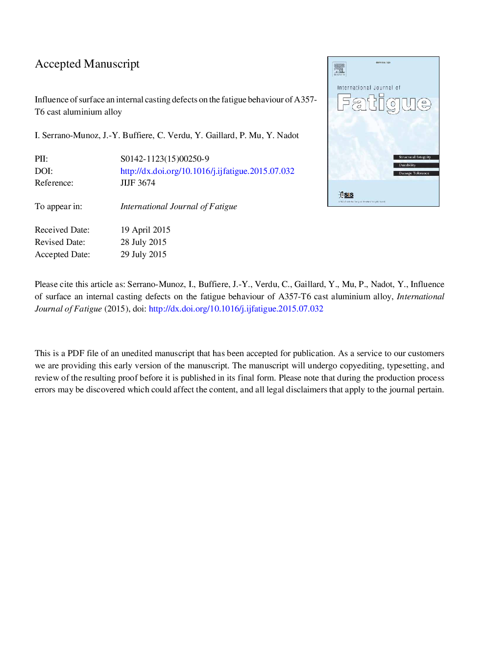 Influence of surface and internal casting defects on the fatigue behaviour of A357-T6 cast aluminium alloy