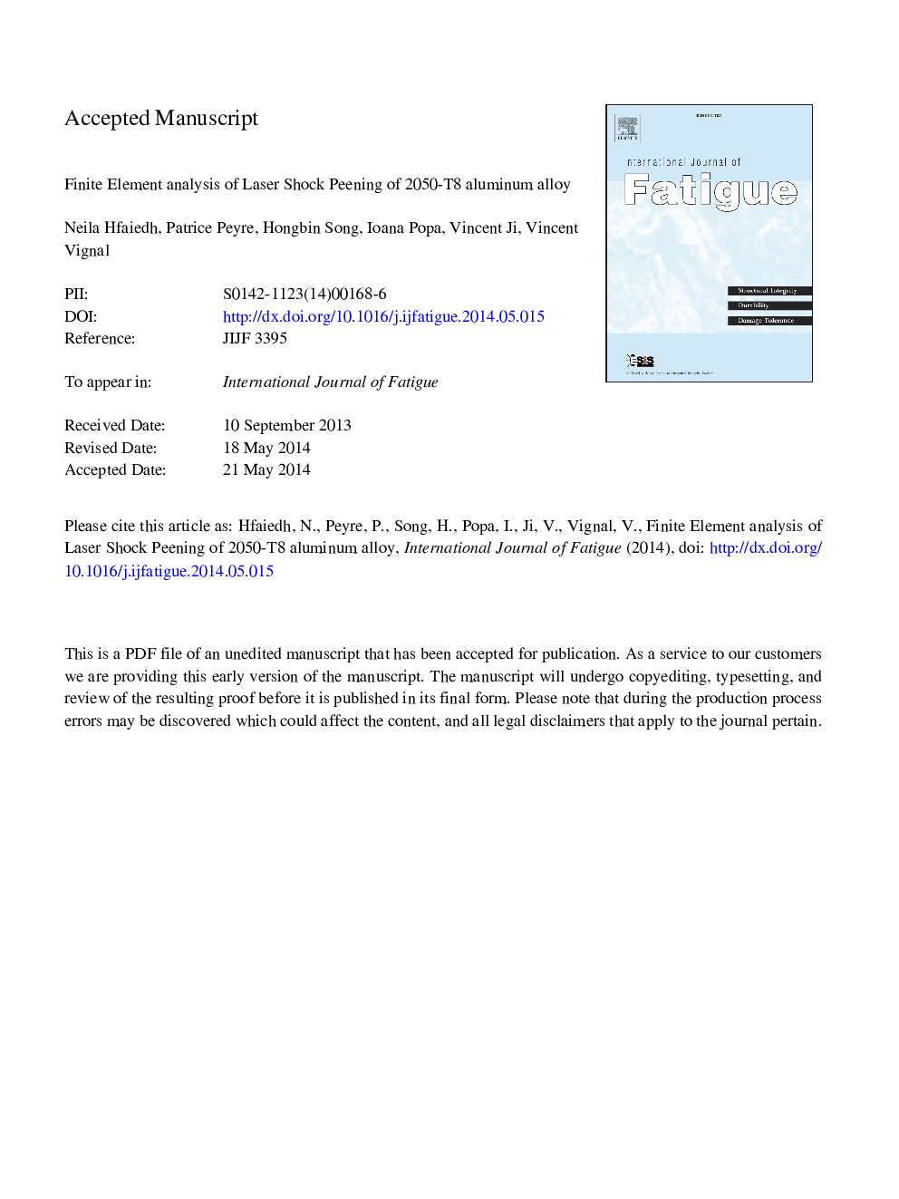 Finite element analysis of laser shock peening of 2050-T8 aluminum alloy