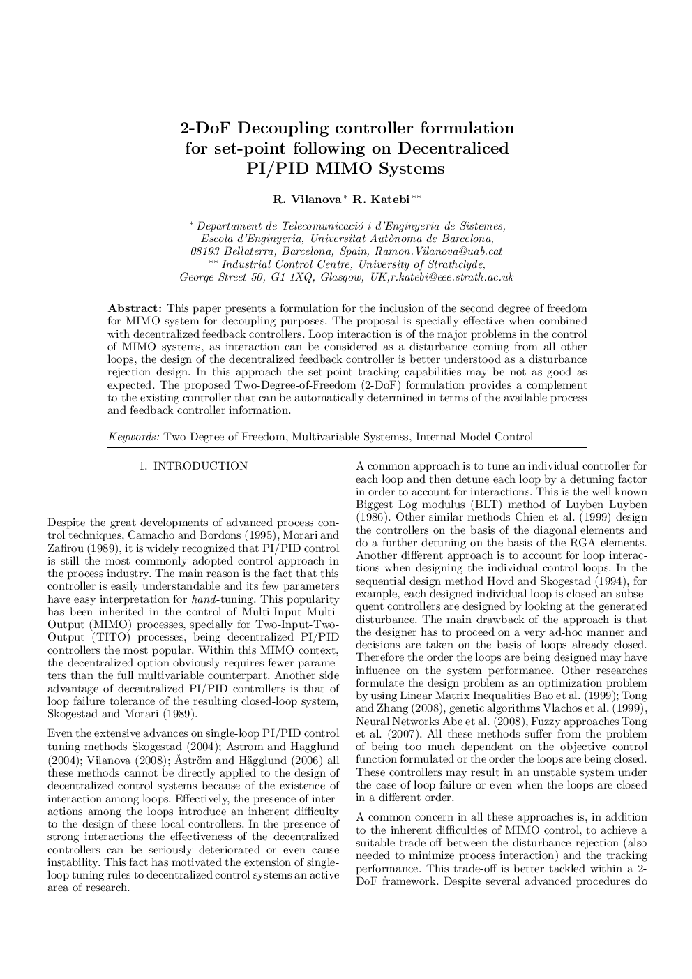 2-DoF Decoupling controller formulation for set-point following on Decentraliced PI/PID MIMO Systems