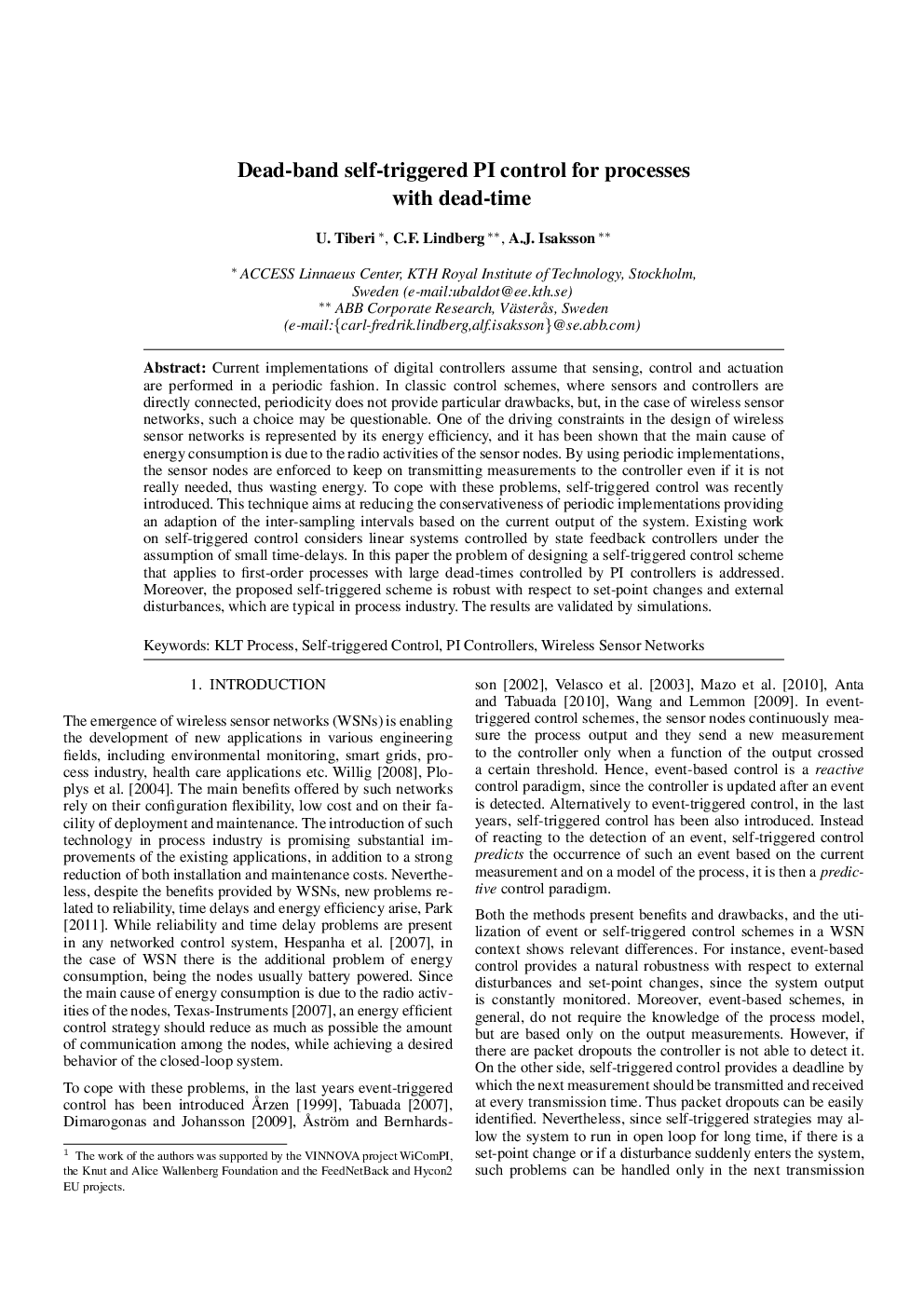Dead-band self-triggered PI control for processes with dead-time