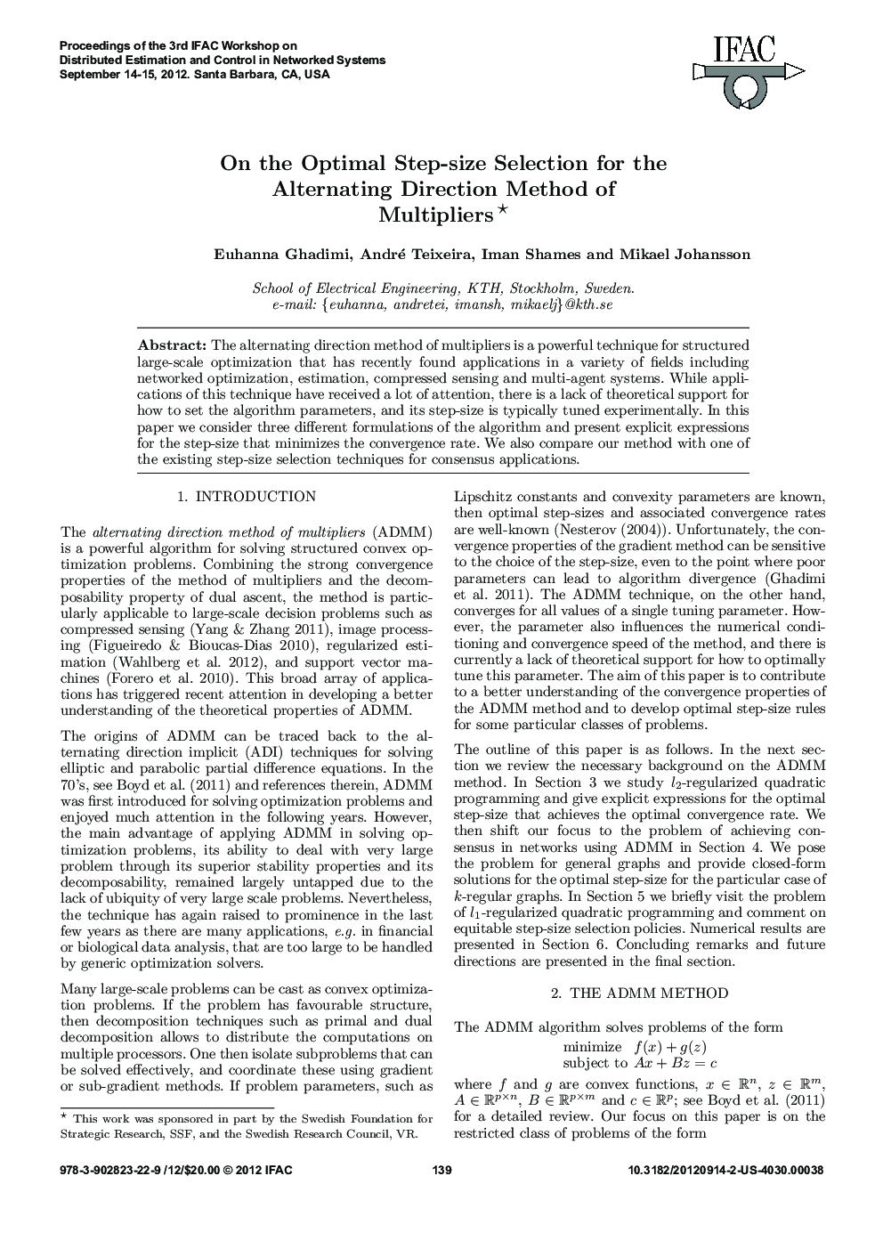 On the Optimal Step-size Selection for the Alternating Direction Method of Multipliers*