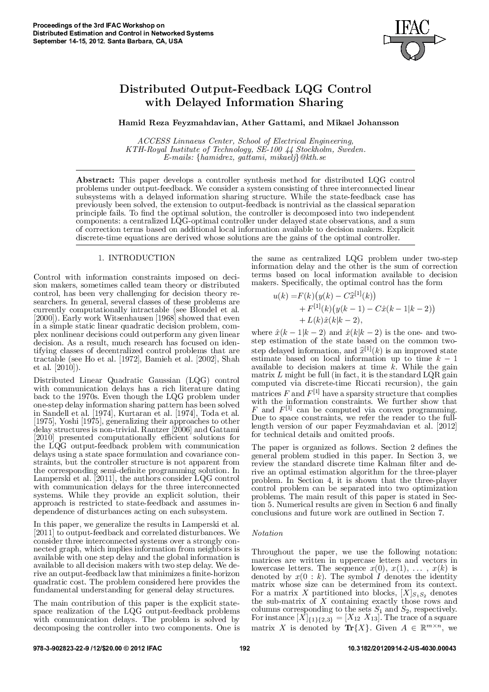 Distributed Output-Feedback LQG Control with Delayed Information Sharing