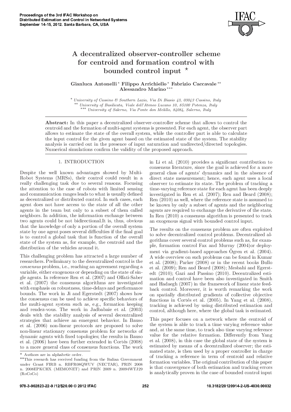 A decentralized observer-controller scheme for centroid and formation control with bounded control input*
