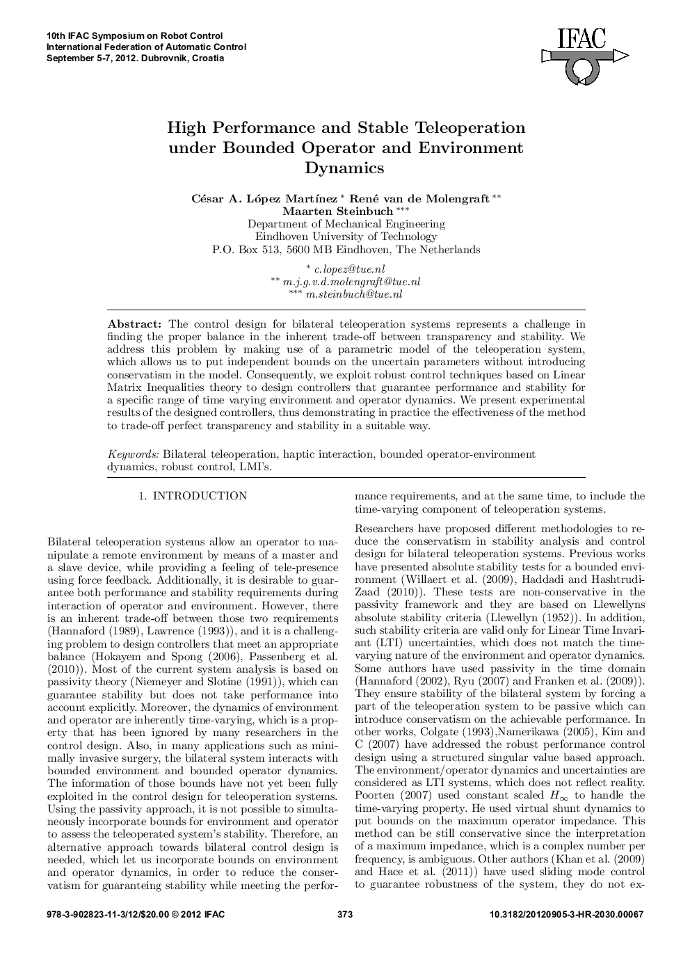 High Performance and Stable Teleoperation under Bounded Operator and Environment Dynamics