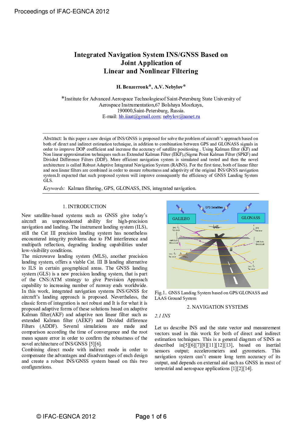 Integrated Navigation System INS/GNSS Based on Joint Application of Linear and Nonlinear Filtering