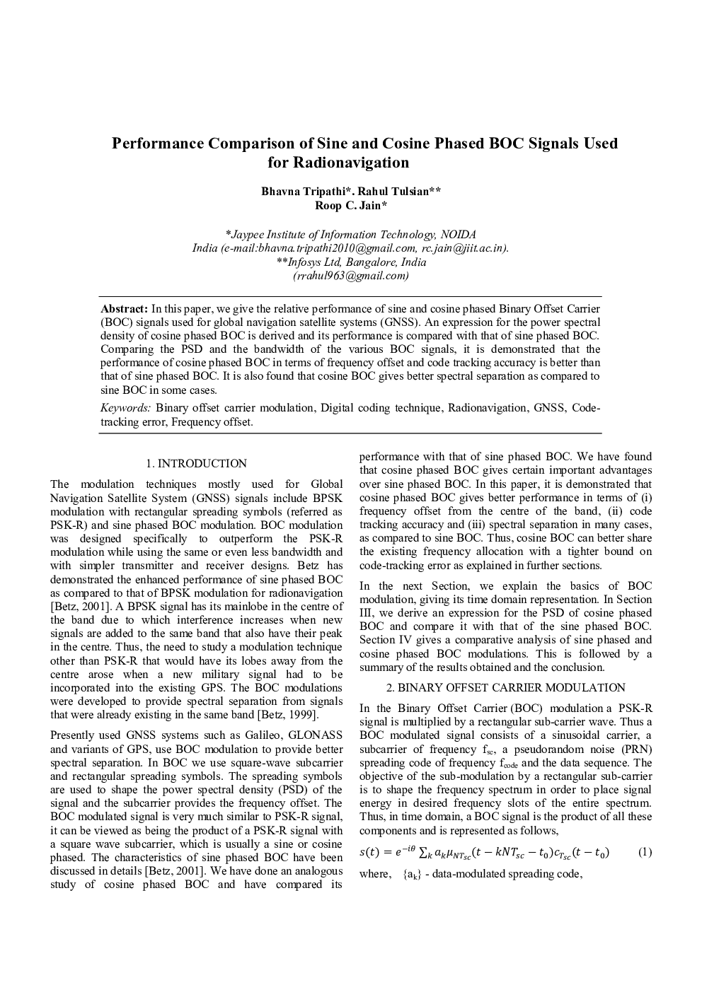 Performance Comparison of Sine and Cosine Phased BOC Signals Used for Radionavigation