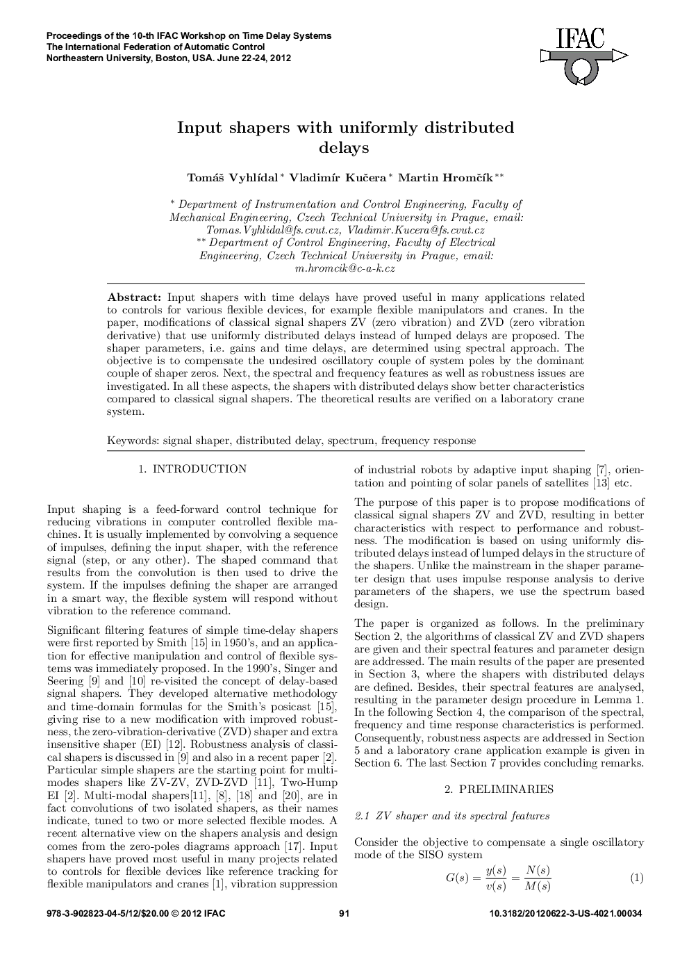 Input shapers with uniformly distributed delays