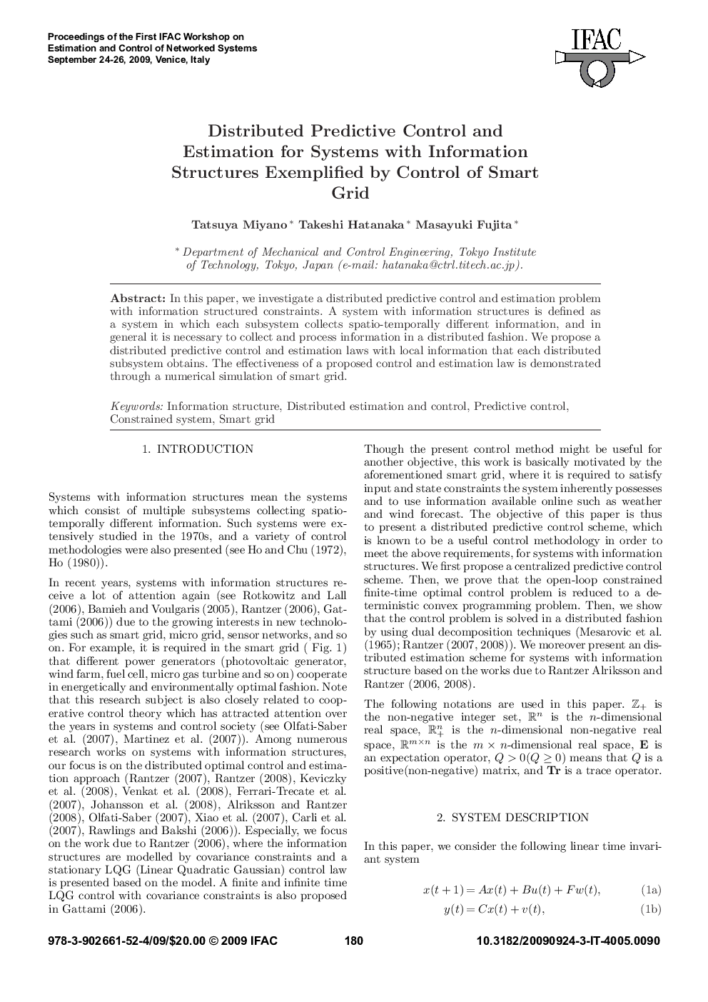 Distributed Predictive Control and Estimation for Systems with Information Structures Exemplified by Control of Smart Grid