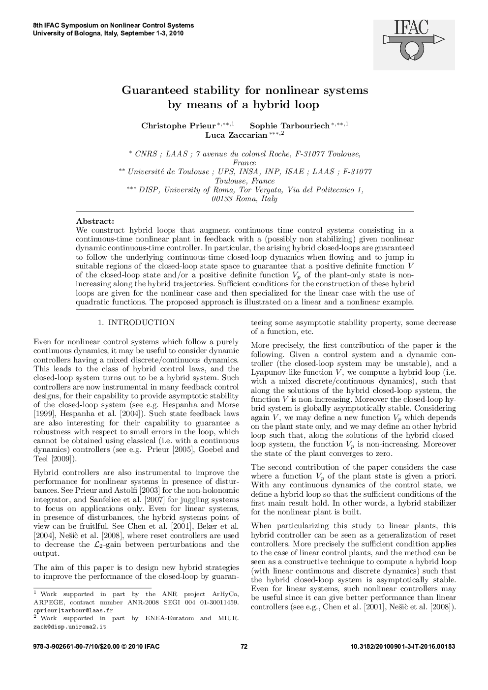 Guaranteed stability for nonlinear systems by means of a hybrid loop