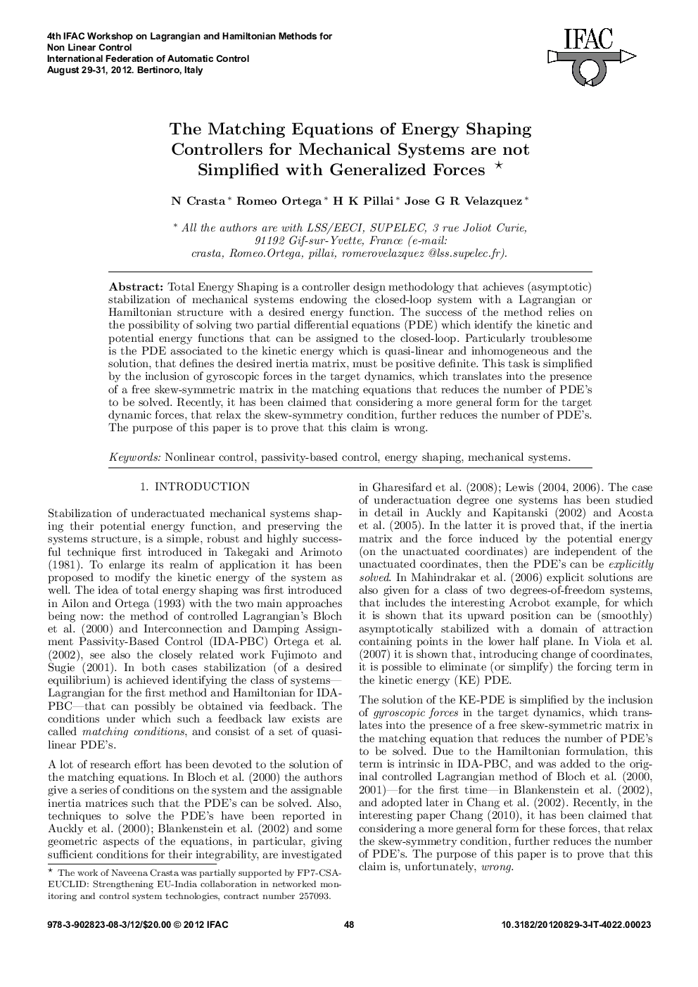 The Matching Equations of Energy Shaping Controllers for Mechanical Systems are not Simplified with Generalized Forces* 
