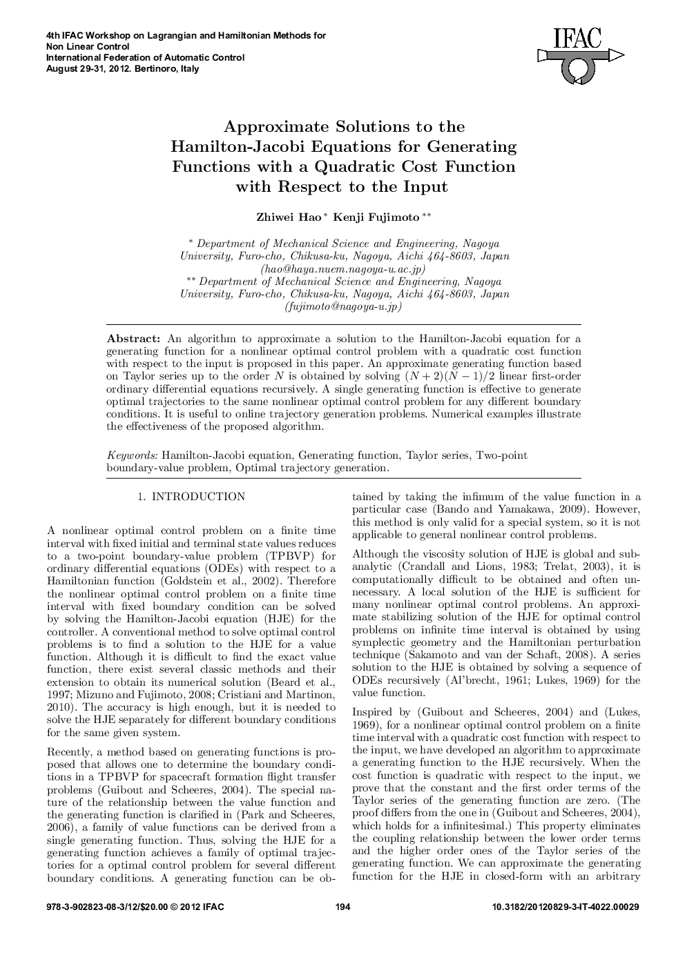 Approximate Solutions to the Hamilton-Jacobi Equations for Generating Functions with a Quadratic Cost Function with Respect to the Input