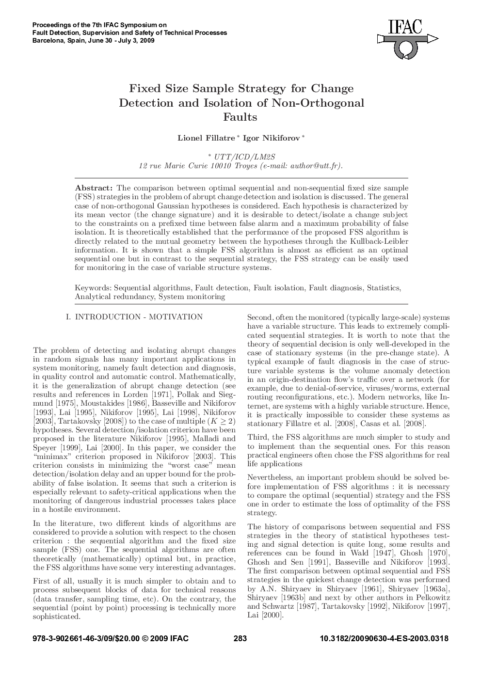 Fixed Size Sample Strategy for Change Detection and Isolation of Non-Orthogonal Faults