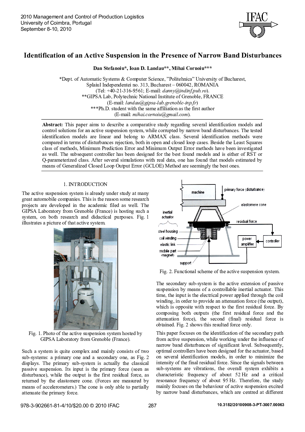 Identification of an Active Suspension in the Presence of Narrow Band Disturbances
