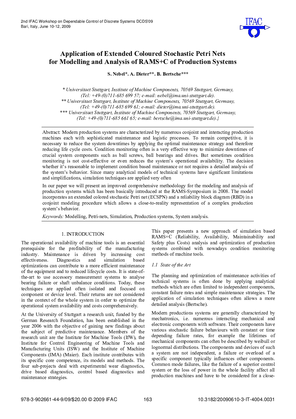 Application of Extended Coloured Stochastic Petri Nets for Modelling and Analysis of RAMS+C of Production Systems