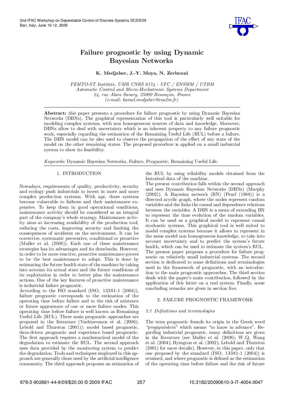 Failure prognostic by using Dynamic Bayesian Networks