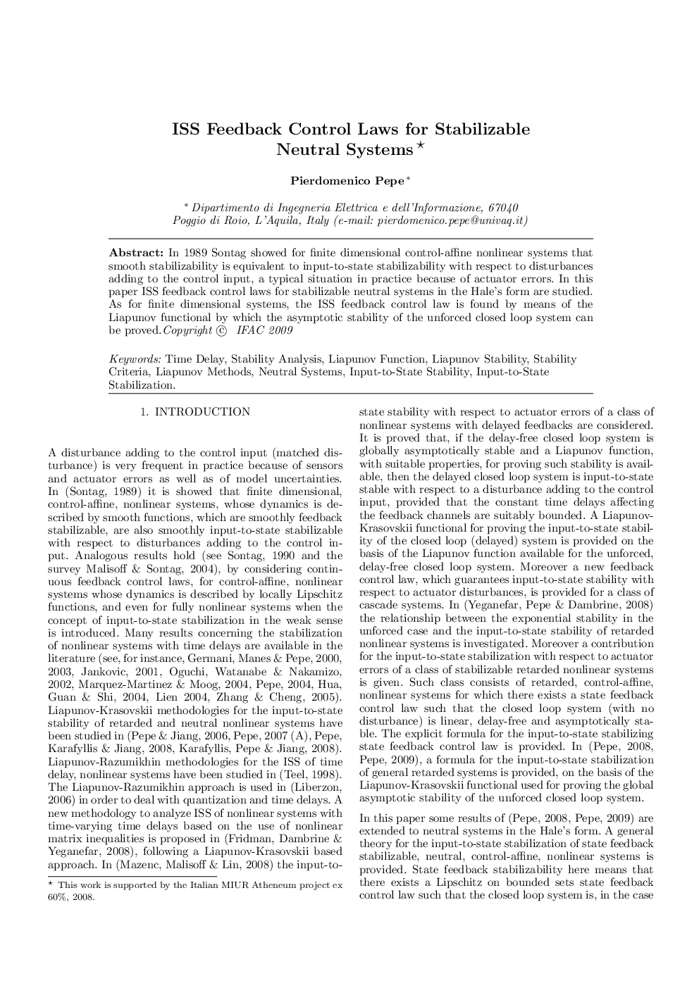 ISS Feedback Control Laws for Stabilizable Neutral Systems*