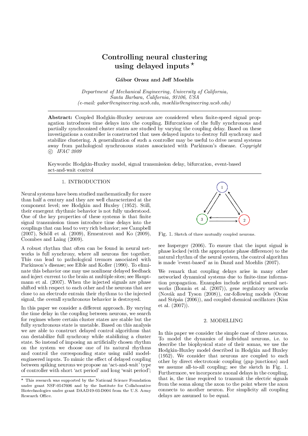 Controlling neural clustering using delayed inputs*