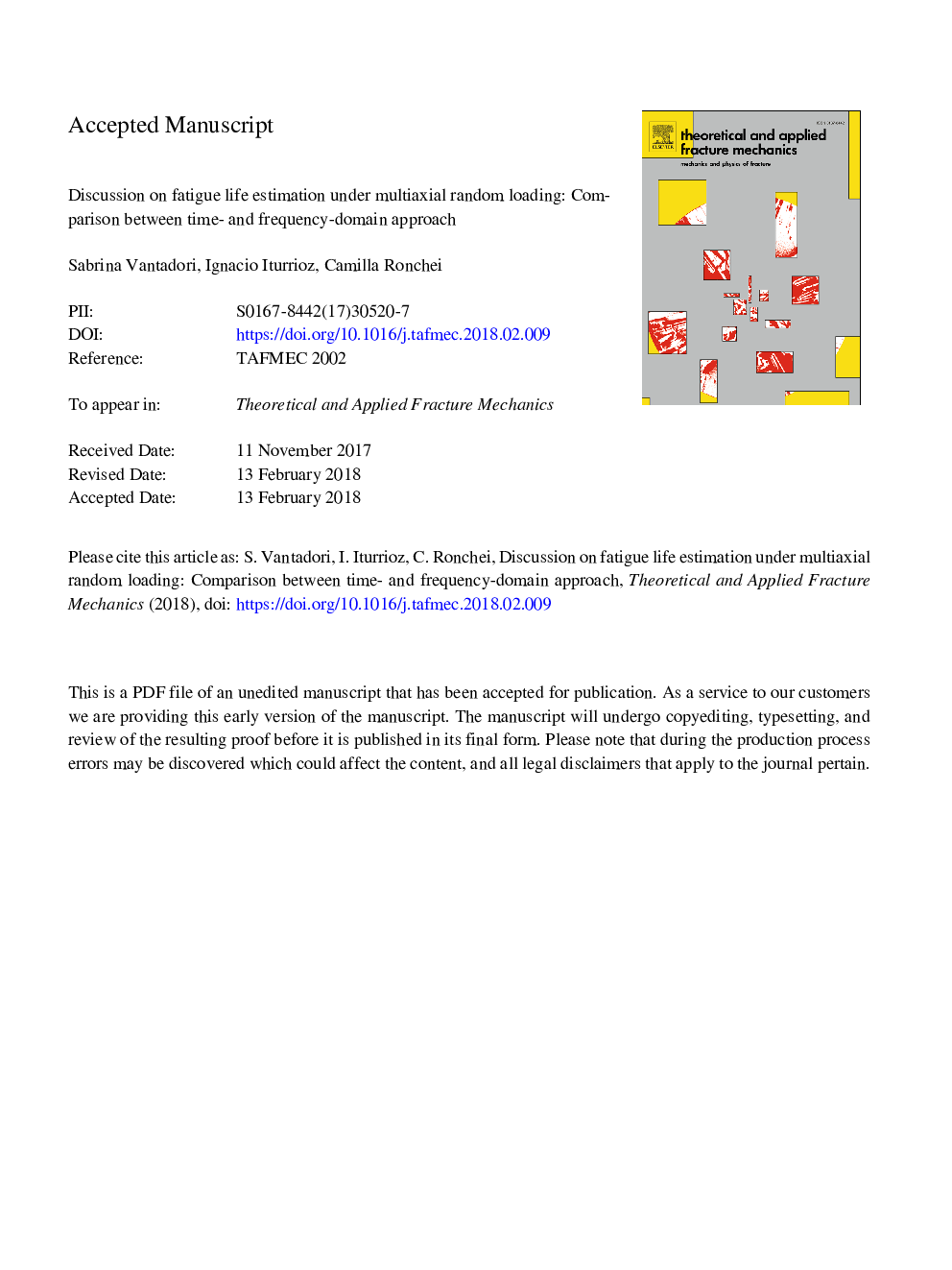 Discussion on fatigue life estimation under multiaxial random loading: Comparison between time- and frequency-domain approach