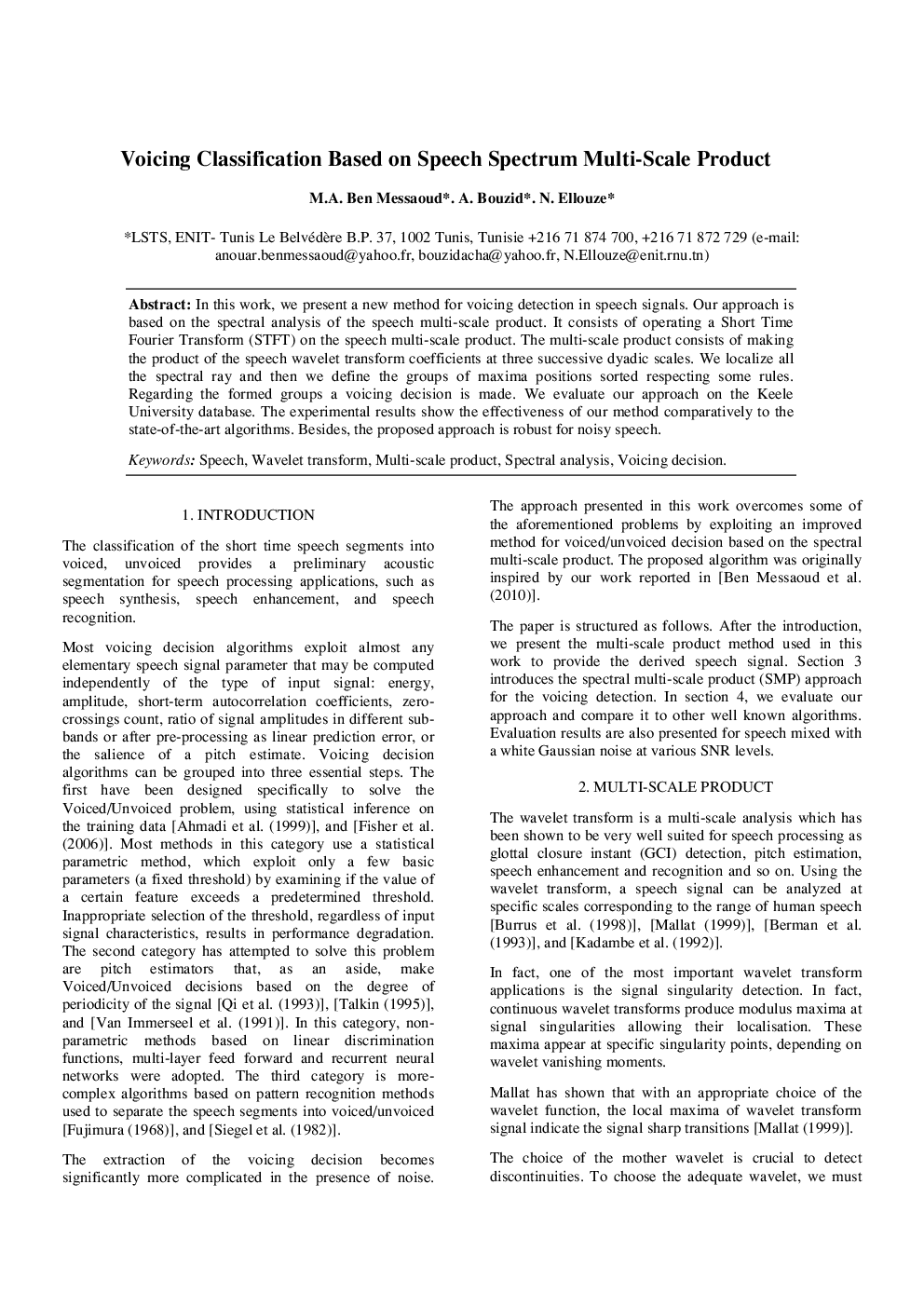 Voicing Classification Based on Speech Spectrum Multi-Scale Product