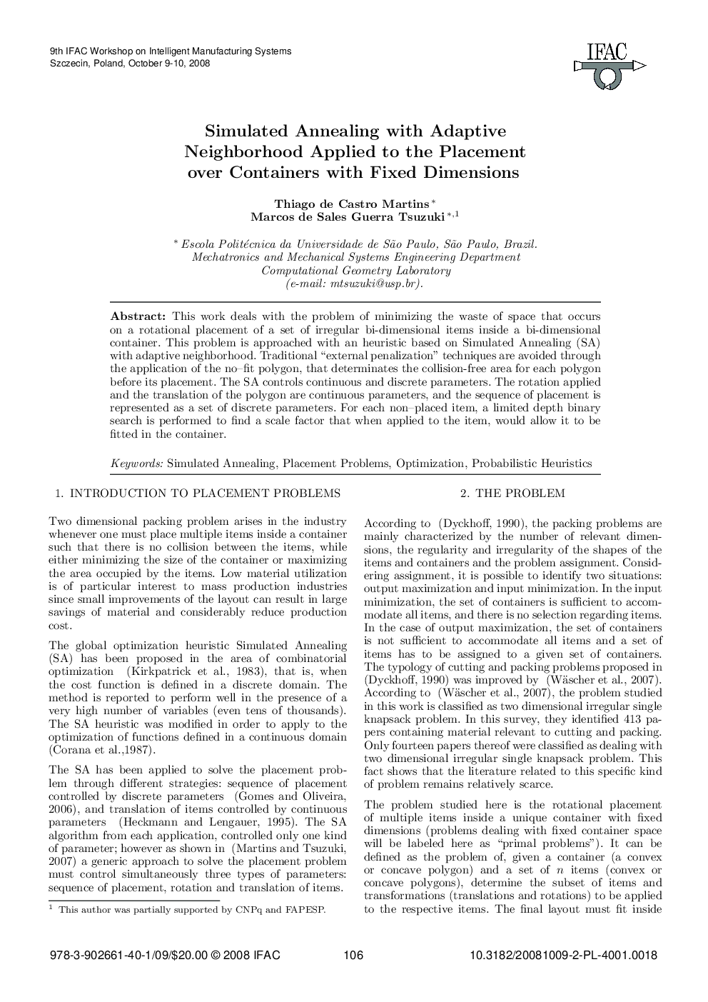 Simulated Annealing with Adaptive Neighborhood Applied to the Placement over Containers with Fixed Dimensions 