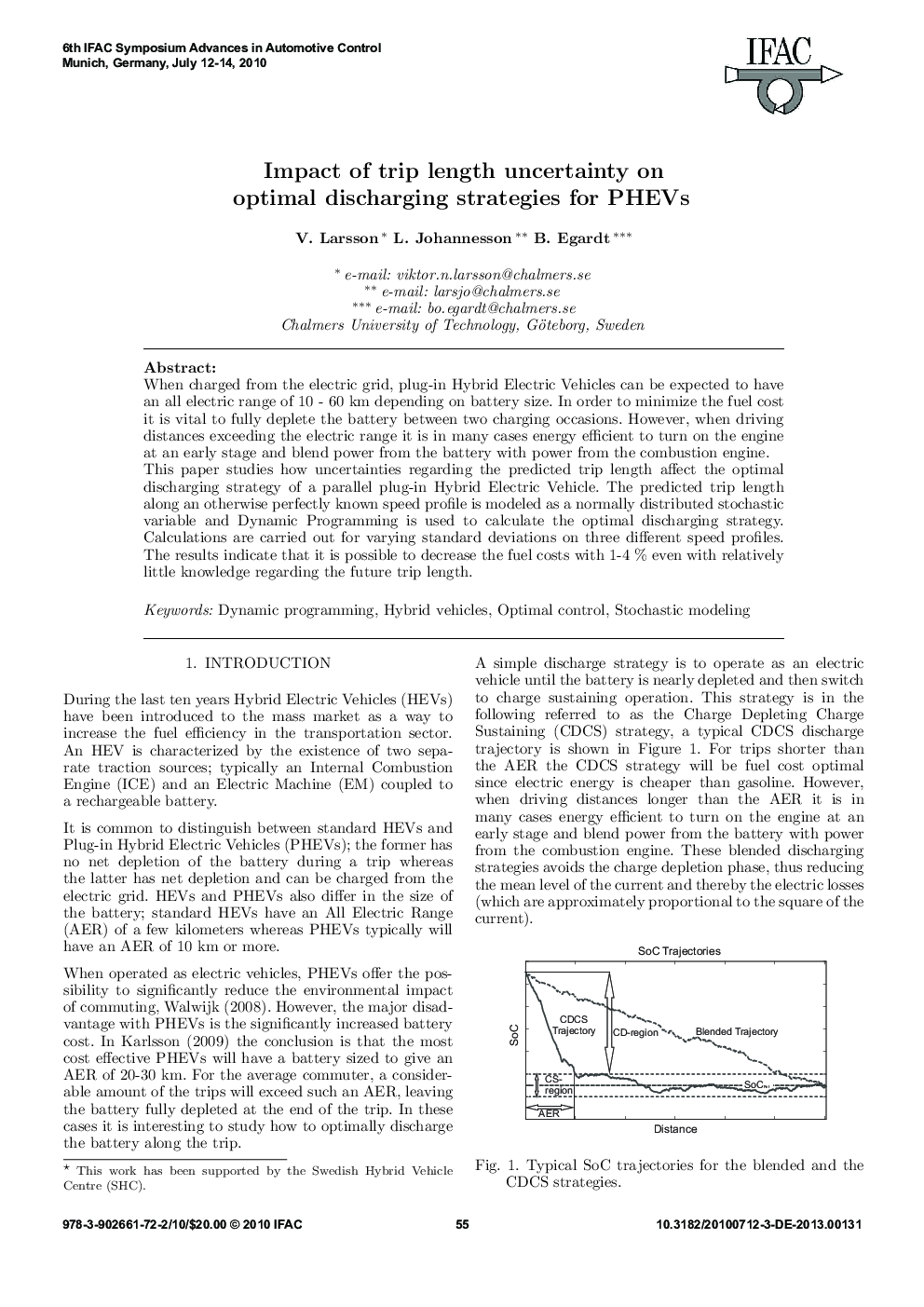 Impact of trip length uncertainty on optimal discharging strategies for PHEVs