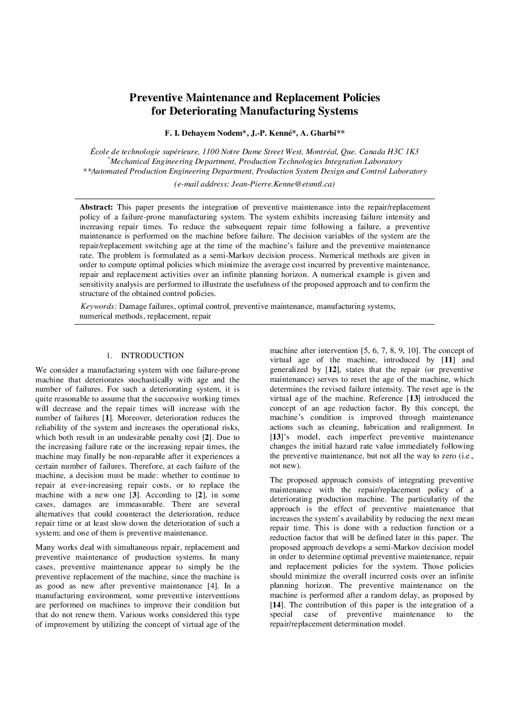 Preventive Maintenance and Replacement Policies for Deteriorating Manufacturing Systems