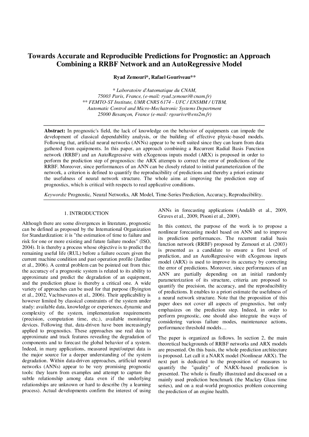 Towards Accurate and Reproducible Predictions for Prognostic: an Approach Combining a RRBF Network and an AutoRegressive Model