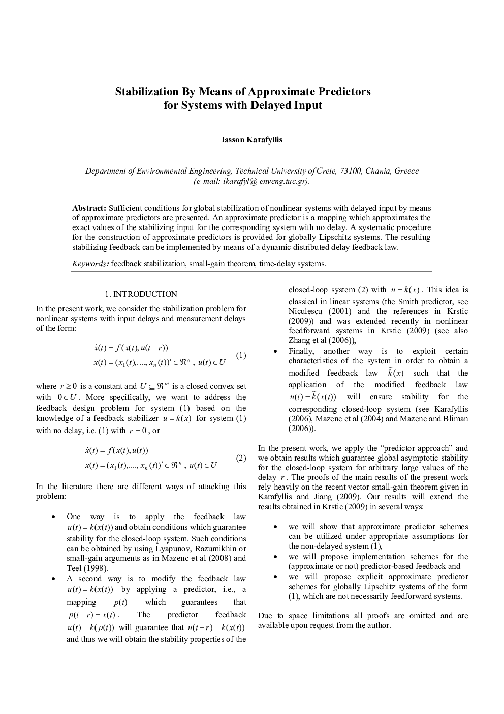 Stabilization By Means of Approximate Predictors for Systems with Delayed Input