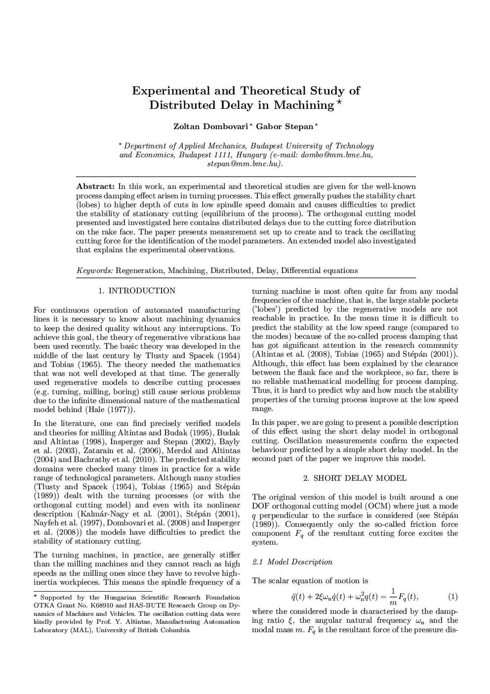 Experimental and Theoretical Study of Distributed Delay in Machining 