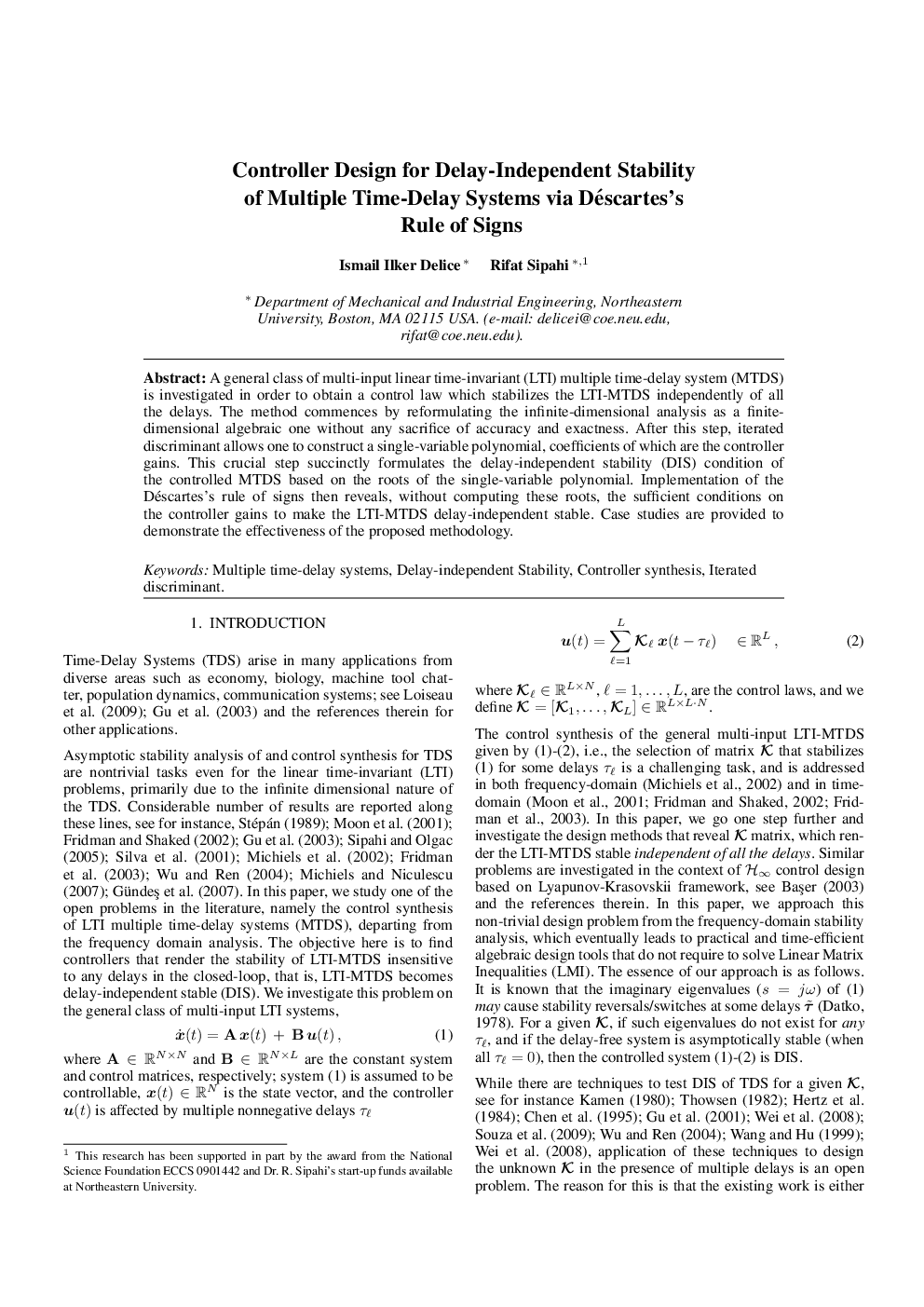 Controller Design for Delay-Independent Stability of Multiple Time-Delay Systems via DéScirctes's Rule of Signs
