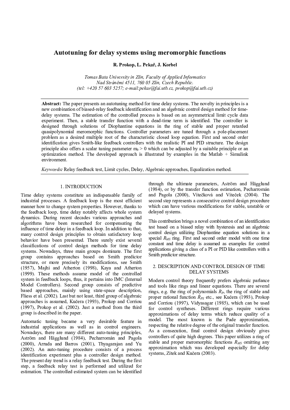 Autotuning for delay systems using meromorphic functions
