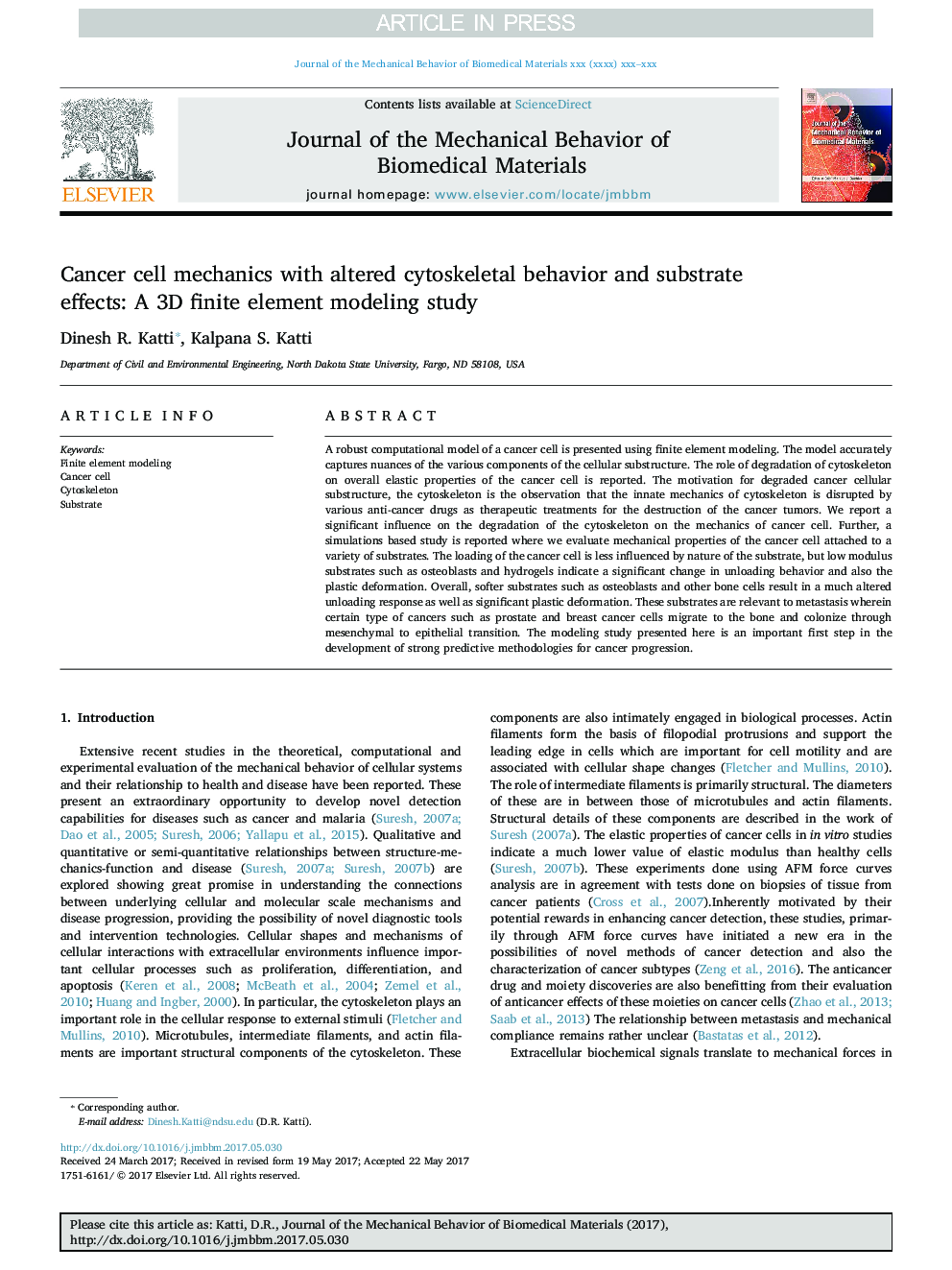 Cancer cell mechanics with altered cytoskeletal behavior and substrate effects: A 3D finite element modeling study