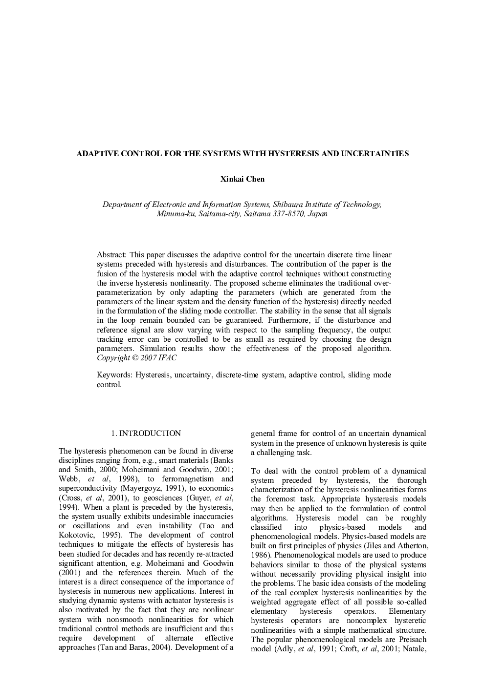 ADAPTIVE CONTROL FOR THE SYSTEMS WITH HYSTERESIS AND UNCERTAINTIES