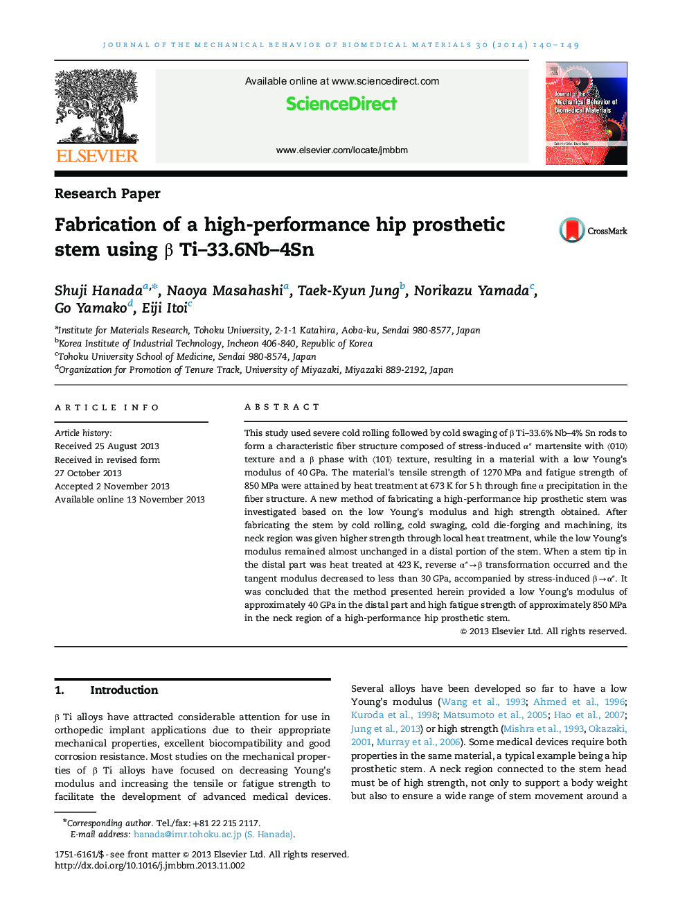 Fabrication of a high-performance hip prosthetic stem using Î² Ti-33.6Nb-4Sn
