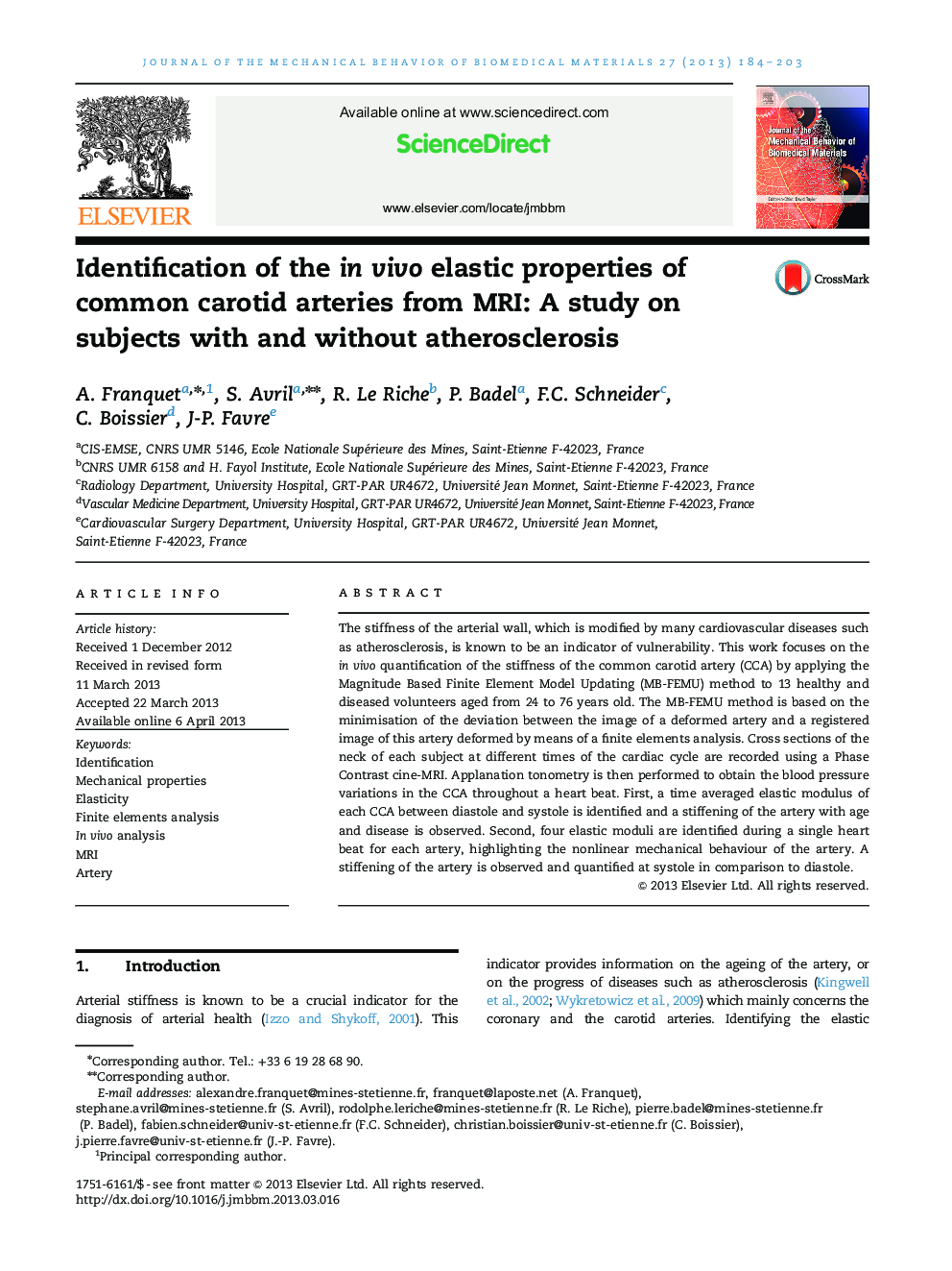 Identification of the in vivo elastic properties of common carotid arteries from MRI: A study on subjects with and without atherosclerosis