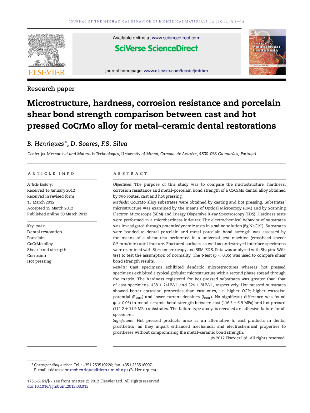 Microstructure, hardness, corrosion resistance and porcelain shear bond strength comparison between cast and hot pressed CoCrMo alloy for metal-ceramic dental restorations