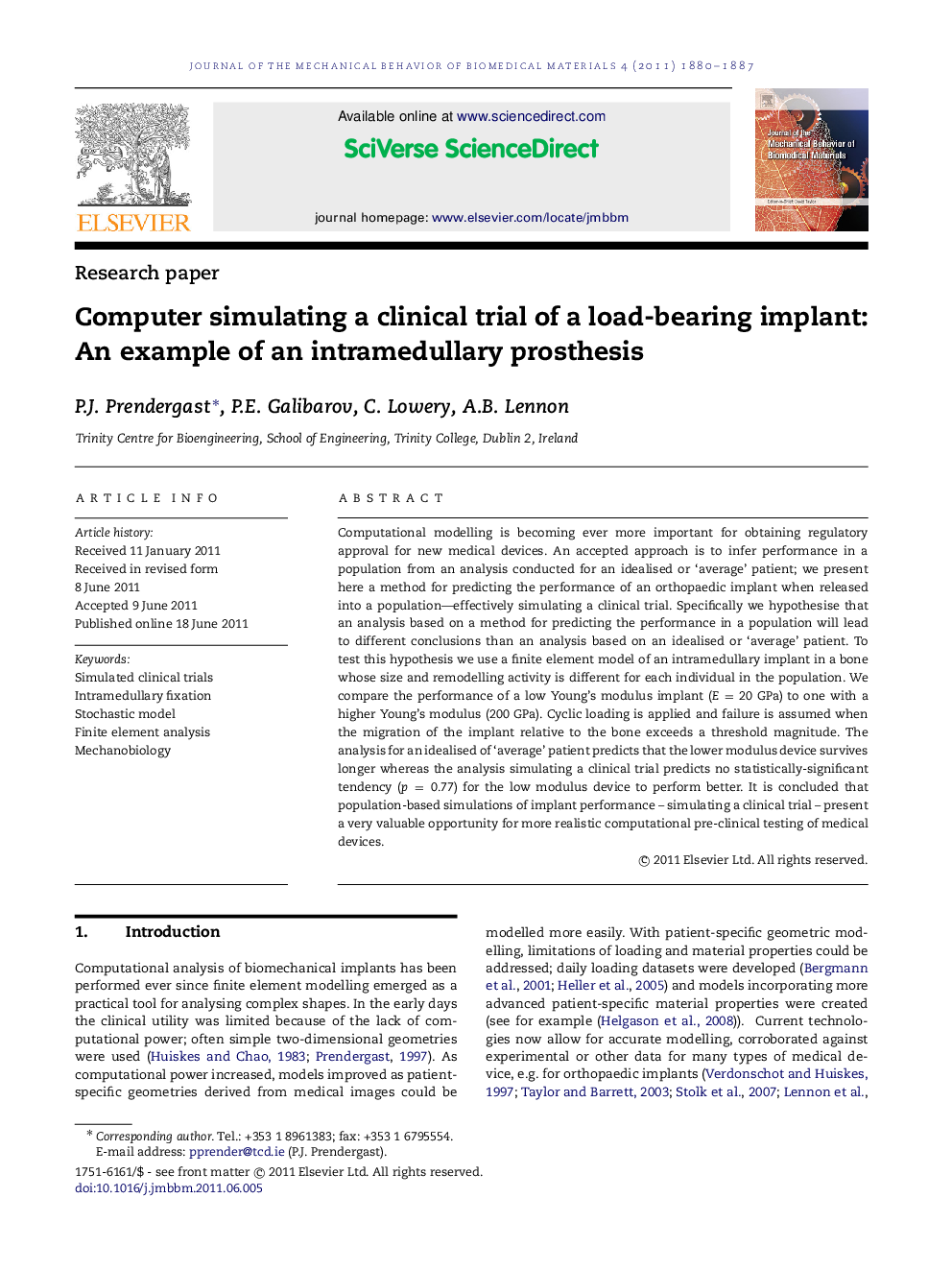 Computer simulating a clinical trial of a load-bearing implant: An example of an intramedullary prosthesis