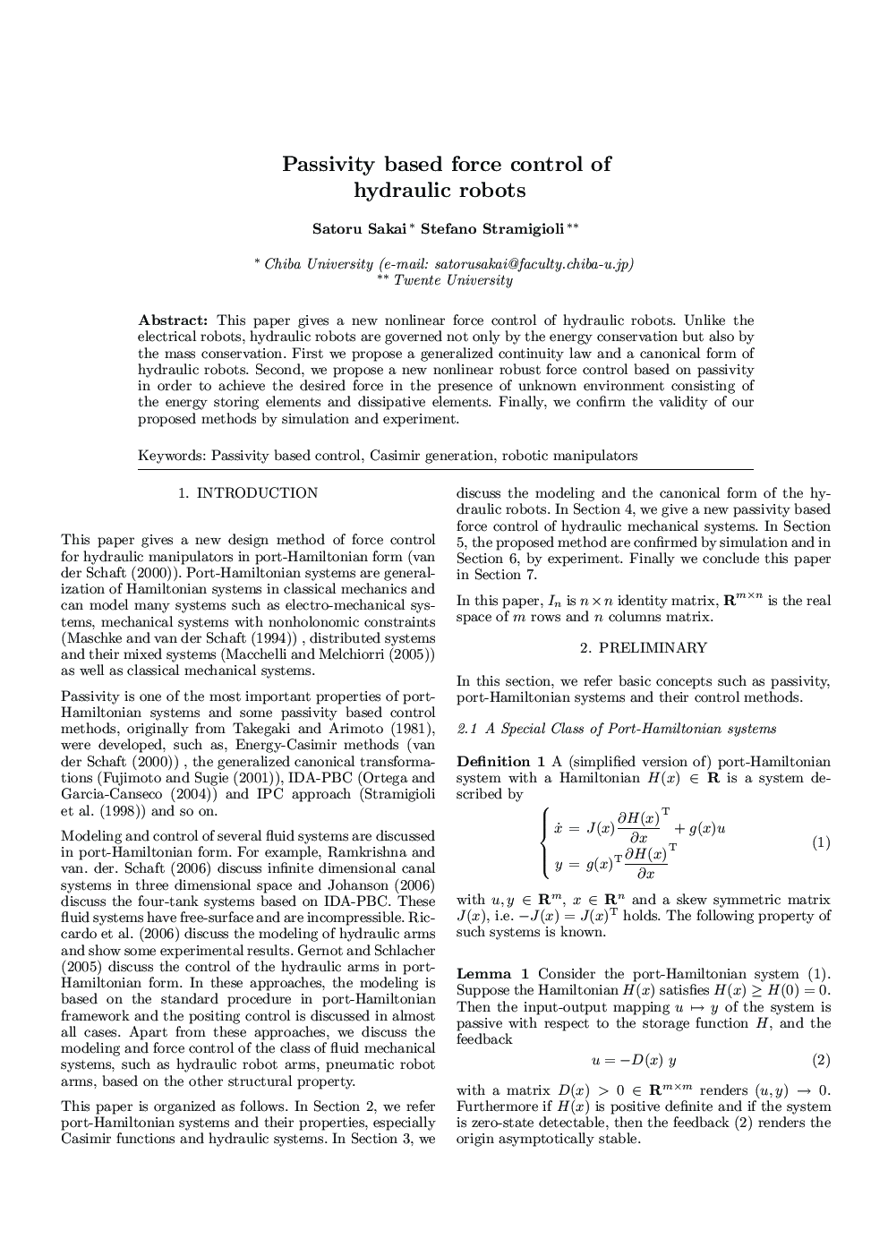Passivity based force control of hydraulic robots