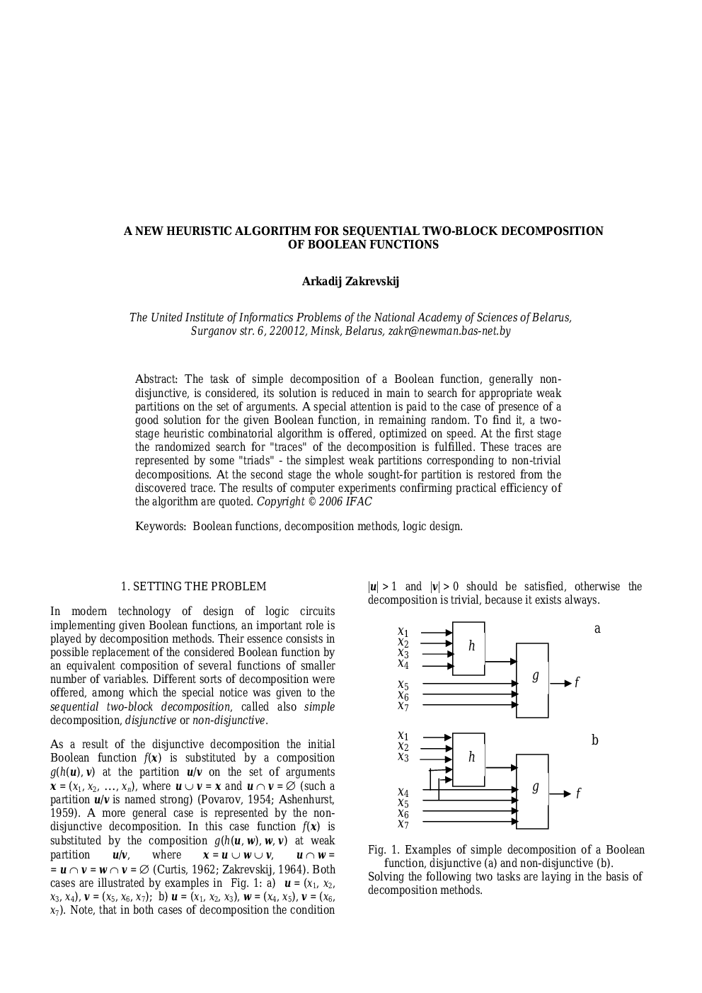 A NEW HEURISTIC ALGORITHM FOR SEQUENTIAL TWO-BLOCK DECOMPOSITION OF BOOLEAN FUNCTIONS