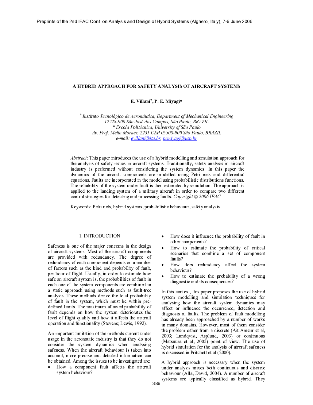 A HYBRID APPROACH FOR SAFETY ANALYSIS OF AIRCRAFT SYSTEMS