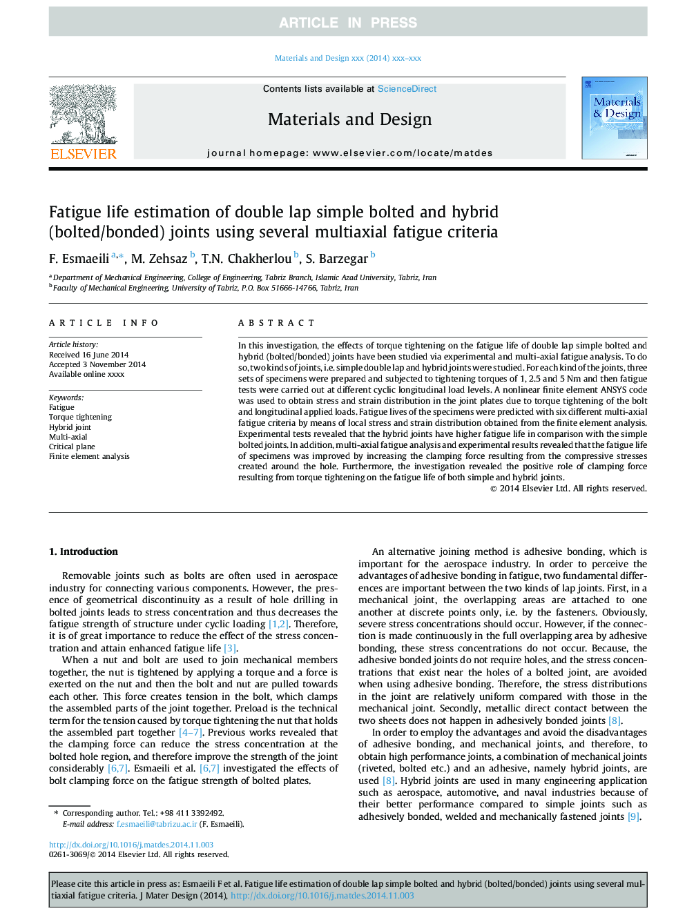 Fatigue life estimation of double lap simple bolted and hybrid (bolted/bonded) joints using several multiaxial fatigue criteria