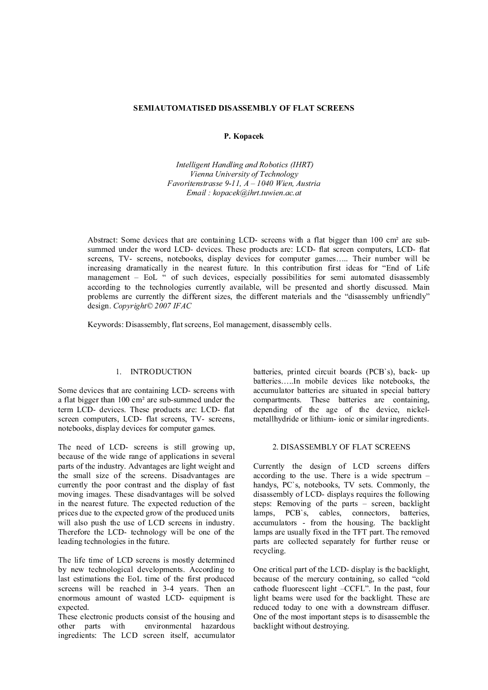 SEMIAUTOMATISED DISASSEMBLY OF FLAT SCREENS